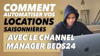 Tuto comment prendre en main le channel manager beds24 et automatiser vos locations saisonnières [upl. by Namyh]