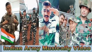 indianarmy Army musically Tiktok  Indian army Best Tik Tok  Musically Video [upl. by Bannerman546]