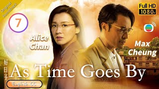 Eng Sub  TVB Romance  As Time Goes By 好日子 0720  Ben Wong Alice Chan Max Cheung  2019 [upl. by Talanian]