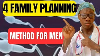 The contraceptive methods for MEN you have to know Family planning method for MEN [upl. by Hellman925]