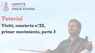 Tutorial de violín LVS – Viotti concierto n°22 primer movimiento parte 3 [upl. by Michella5]