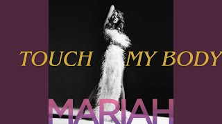 Touch My Body Mariah Carey [upl. by Ynattirb]