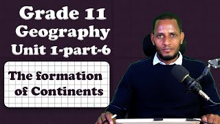 Grade 11 Geography unit 1 The Formation of Continents part 6 [upl. by Kelwin]