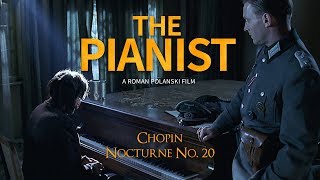 quotThe Pianistquot Movie Scene Chopin Nocturne No 20 피아니스트 [upl. by Narcissus857]