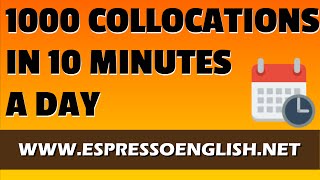 1000 English Collocations in 10 Minutes a Day [upl. by Lynda]