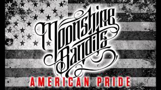 Moonshine Bandits  American Pride [upl. by Rogozen908]