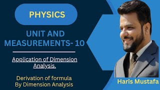 Unit and Measurement 10  Derivation of Formula  Application of Dimension Analysis  Haris Sir [upl. by Cyprio]