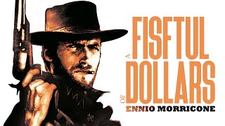 Ennio Morricone  A Fistful of Dollars Main Theme  Original Movie Score  HD Audio [upl. by Hance99]