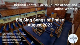 Big Sing Songs of Praise August 2023 [upl. by Dayna165]