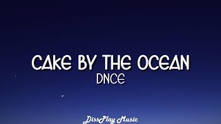 DNCE  Cake by the Ocean Clean Version lyrics [upl. by Mulderig294]