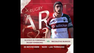 S23 Silicius Alcobendas Rugby Emerging  Recoletas BurgosUniversidad de Burgos Emerging [upl. by Issac]