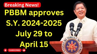 PBBM approves July 29 to April 15 school calendar SY 20242025 [upl. by Alius435]