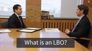 Investment Banking Mock Interview What is an LBO [upl. by Grodin]