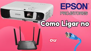 PROJETOR EPSON Como conectar por WIFI e cabo de rede [upl. by Llertnac983]