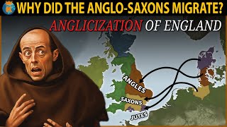 Why did The Anglo Saxons Migrate to Britain [upl. by Audwen]