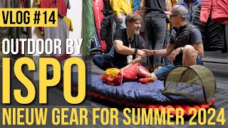 VLOG 14 OUTDOOR BY ISPO SPRING SUMMER 2024 [upl. by Sineray947]