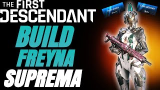 ESTÁ ABSURDA DE FORTE  MELHOR BUILD FREYNA SUPREMA Injeção VenenoContágio \ The First Descendant [upl. by Ilyk]