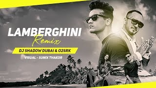 Lamberghini Remix  DJ Shadow Dubai amp O2SRK  The Doorbeen Feat Ragini  Full Video [upl. by Norvell]