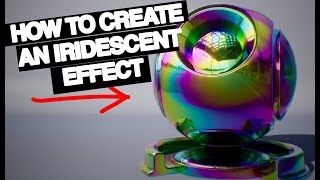 How To Create An Iridescent Material Effect in UNREAL  Tutorial [upl. by Eciralc]