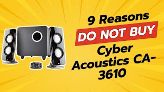 DONT BUY Cyber Acoustics CA3610 BEFORE WATCHING THIS VIDEO 😱 🚫 9 Reasons [upl. by Aronoel]