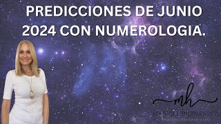 Predicciones de junio 2024 con Numerología [upl. by Donielle]