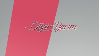 Oya amp Bora  Diğer Yarım Diğer Yarım Dizi Müziği [upl. by Pembroke]