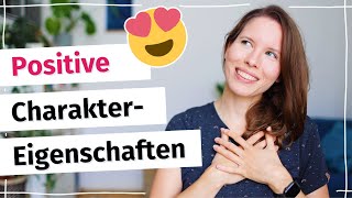 10 positive Charaktereigenschaften Deutsche Adjektive für Fortgeschrittene B2 C1 [upl. by Sarge]