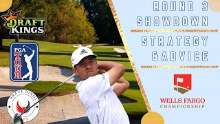 Round 3 Showdown  Wells Fargo Championship  DraftKings  PGA DFS  Strategy  Picks  Advice [upl. by Tse]