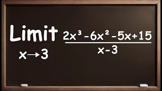 Limit x→3 for 2x³6x²5x15  x3 [upl. by Oznohpla]