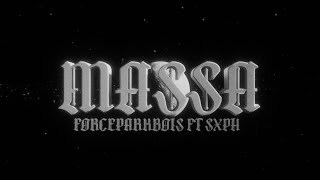 FORCEPARKBOIS  Massa feat Sxph MV [upl. by Burbank]