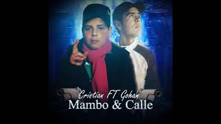 Mambo amp Calle  Badboy ft Gohan [upl. by Clerc]