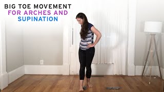 Big Toe Movement for Arches and Supination [upl. by Irena]