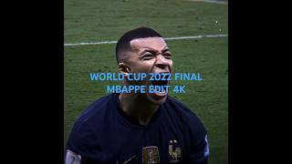 WORLD CUP 2022 FINAL MBAPPE EDIT 4K [upl. by Gnim]