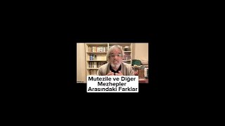 Mutezile ve Diğer Mezhepler Arasındaki Farklar [upl. by Naquin]