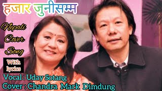 hajar juni samma khoji  nepali cover song 2021 Chandra Mark Dimdung  uday sotang [upl. by Anemolif]