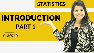 Statistics  Introduction Part 1  Chapter 14  Class 10 Maths  NCERT [upl. by Aihsetel]