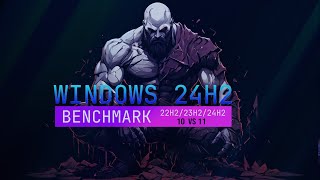 Benchmark Windows 10 22H2 amp Windows 11 24H2 23H2 [upl. by Barrus]