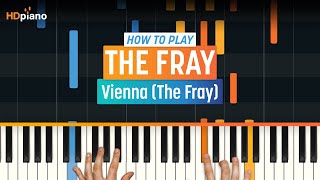 How to Play quotViennaquot by The Fray  HDpiano Part 1 Piano Tutorial [upl. by Nahtanaj104]