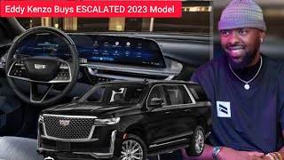 Sh689645000 EDDY KENZO BUYS A BRAND NE ESCALADE 2023 MODLE [upl. by Ahon654]