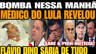 BOMBA NESSA SEGUNDA MÉDICO DE LULA REVELOU A PIOR NOTÍCIA EXPLODIU E FLÁVIO DINO SABIA DE TUDO [upl. by Leler]