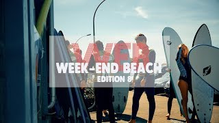 WEEK END BEACH  ÉDITION 8 [upl. by Gollin]