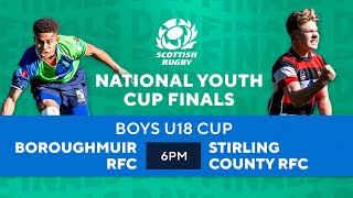 LIVE National Youth Cup Finals  Boroughmuir RFC v Stirling County RFC  Boys U18 Cup [upl. by Deadman]