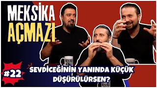 Sevdiceğinin Yanında Küçük Düşürülürsen  Meksika Açmazı 22 [upl. by Nwahsav]