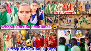 😍School Function  Prize🏆Distribution By Papa gone emotional😭 Best Celebration Ever School Tour🏡 [upl. by Narhet]