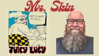 Juicy Lucy  Mr Skin 1971 reaction commentary [upl. by Eirollam]