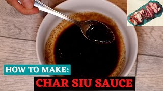 HOW TO MAKE AUTHENTIC amp TASTY CHAR SIU SAUCE [upl. by Oicnoel]