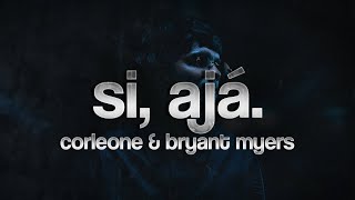 Chencho Corleone amp Bryant Myers  Si Ajá 💖 Letra [upl. by Adlesirg]