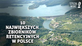 10 Największych zbiorników retencyjnych w Polsce [upl. by Herve]