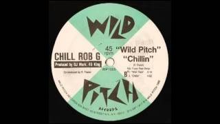 Chill Rob G  Wild Pitch [upl. by Dinnie482]