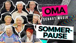 Oma amp Opa schaut Musik  Sommerpause [upl. by Karlyn]